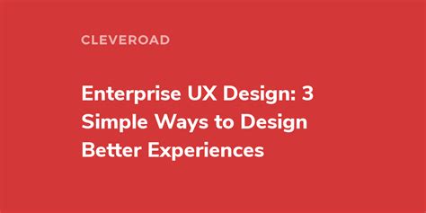 Mastering UX: Boosting Conversion Rates Through Effective User Experience Design